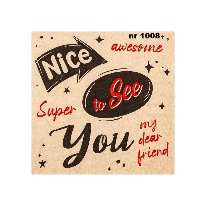 Nice to see you servet 33x33cm