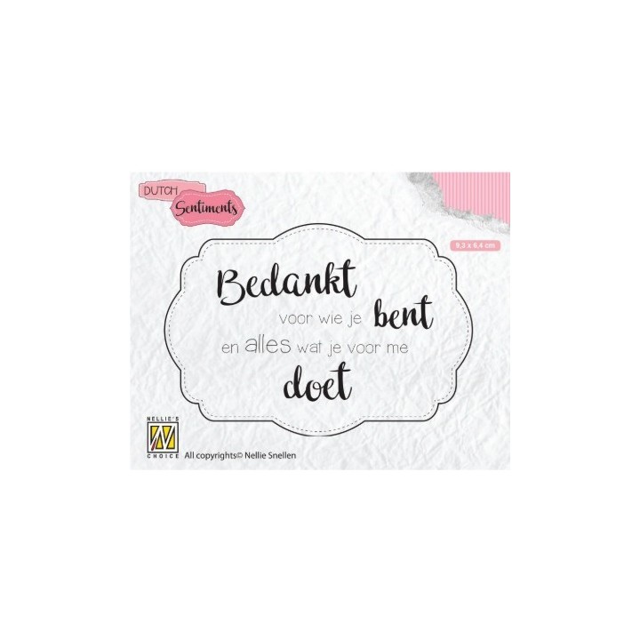 NC Dutch Sentiments clear stempel NL Bedankt Voor Wie Je Bent