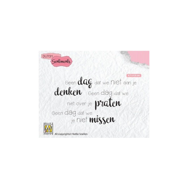 NC Dutch Sentiments clear stempel NL Geen Dag Dat We Niet Aan Je Denken