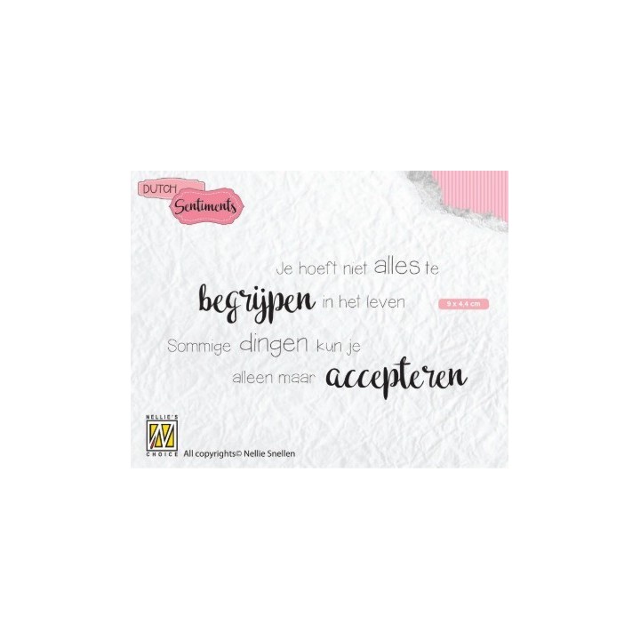 NC Dutch Sentiments clear stempel NL Je Hoeft Niet Alles Te Begrijpen